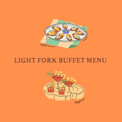 Light Fork Buffet Menu - cakery wonderland eventscakery wonderland eventscakery wonderland eventsForkbuffet1